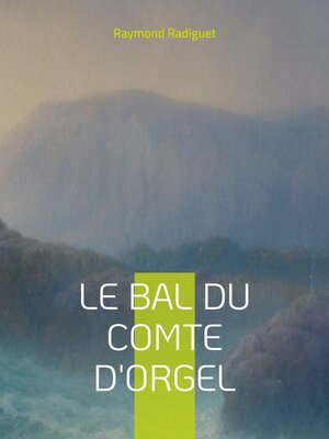 cover image of Le Bal du comte d'Orgel